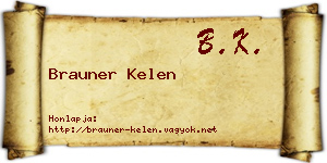 Brauner Kelen névjegykártya
